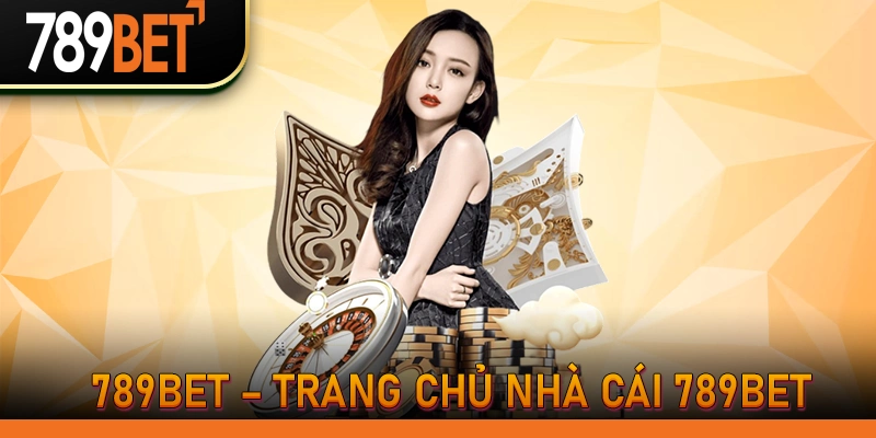789BET Link Mới Nhất 2026 - Đăng Nhập Không Bị Chặn 18 789BET – Trang Chủ Nhà Cái 789BET