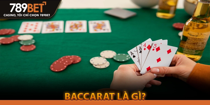 Cách Chơi Baccarat 789bet Luôn Thắng 2 Baccarat Là Gì?