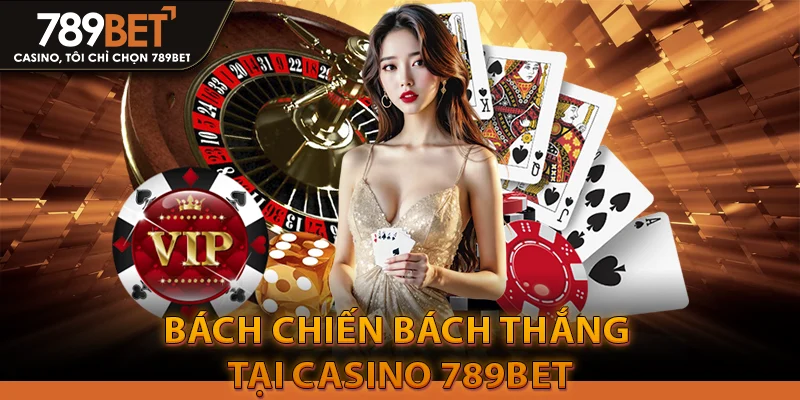 Casino 789Bet – Sòng Bài Trực Tuyến Đẳng Cấp Châu Á 2026 4 Chiến Thuật Bách Chiến Bách Thắng Tại Casino 789Bet