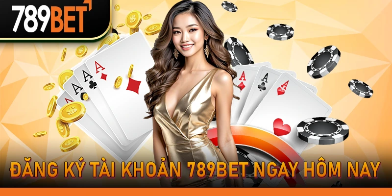 Đăng Ký Tài Khoản 789Bet - Trang Chủ Chính Thức 789BetHZ 1 Đăng ký tài khoản 789bet ngay hôm nay